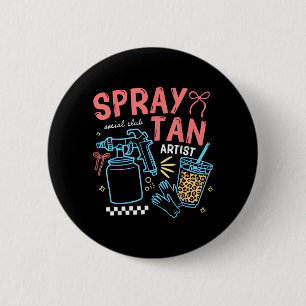 Spray Tan Artist Tech Retro Beauty Tanning Salon 2 Inch Round Button