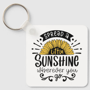 Spread a little sunshine wherever you go. keychain