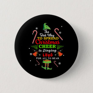 Spread Christmas Cheer Is Singing Loud Xmas Elf Pa 2 Inch Round Button