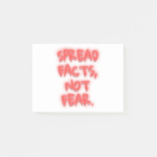 Spread facts, not fear neon sign transparent post-it notes