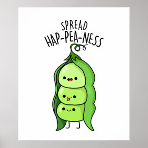 Spread Hap-pea-ness Cute Peas Pun Poster