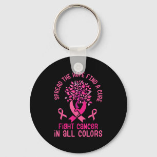 Spread Hope Find Cure Fight Cancer Breast Cancer S Keychain