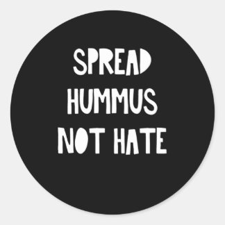 Spread Hummus Not Hate Vegan Vegetarian Food Gift Classic Round Sticker