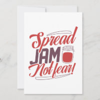 Spread Jam Not Fear