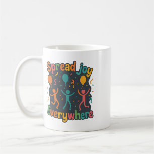 Spread Joy Everywhere Rainbow Positive Mental Heal Coffee Mug