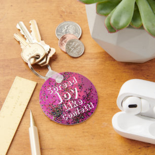Spread Joy Like Confetti Magenta  Keychain