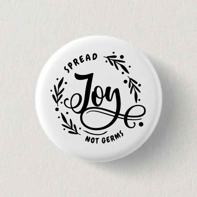 Spread Joy Not Germs 1 Inch Round Button (Front)