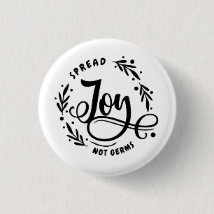Spread Joy Not Germs 1 Inch Round Button