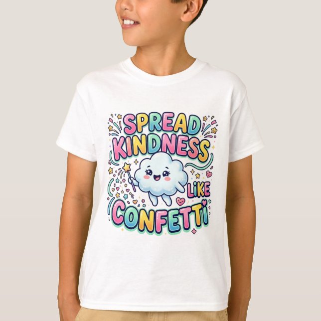 Spread Kindness Like Confetti Cute Cloud T-Shirt  (Front)