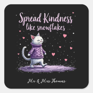 Spread Kindness Like Snowflakes Cozy Winter Vibes Square Sticker