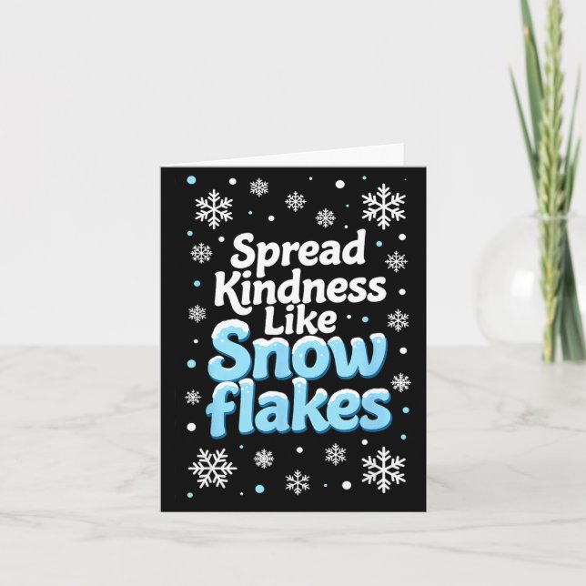Spread Kindness Like Snowflakes Insrational Quotes Card (Front)