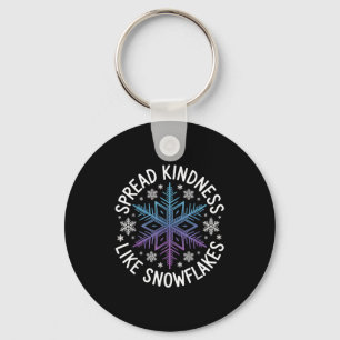 Spread Kindness Like Snowflakes Insrational Winter Keychain