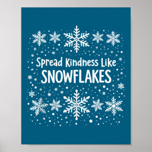 Spread Kindness Like Snowflakes Winter Funny Sayin Poster