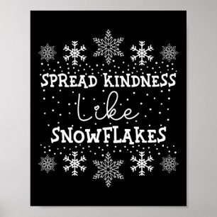 Spread Kindness Like Snowflakes Xmas Themed Funny Poster
