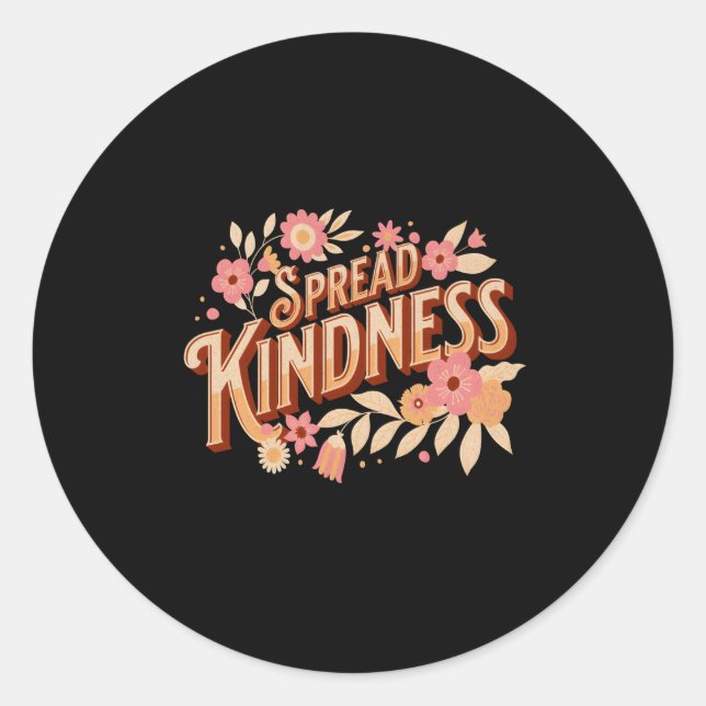 Spread Kindness Positive Inspiring Quote Wildflowe Classic Round Sticker (Front)