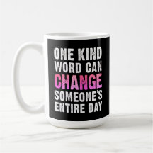 Spread Kindness with Our One Kind Word Can Change