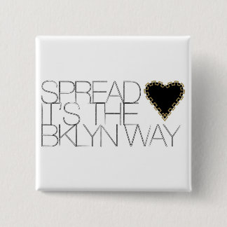 Spread Love 2 Inch Square Button