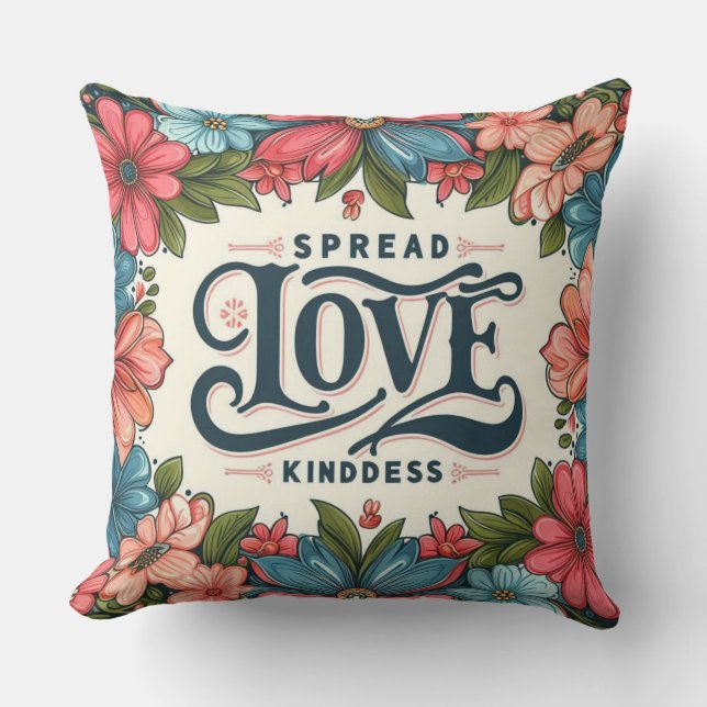 Spread Love and Kindness Throw Pillow (Front)