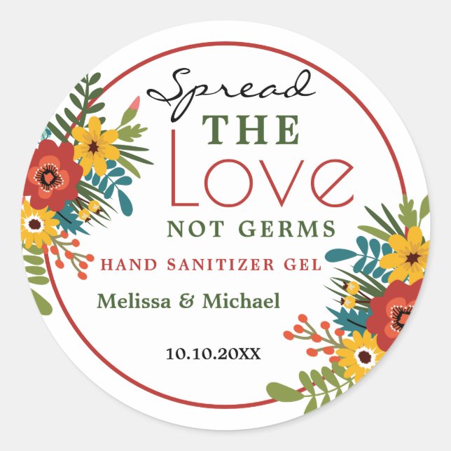 Spread Love Hand Sanitizer Gel Floral Wedding Classic Round Sticker (Front)
