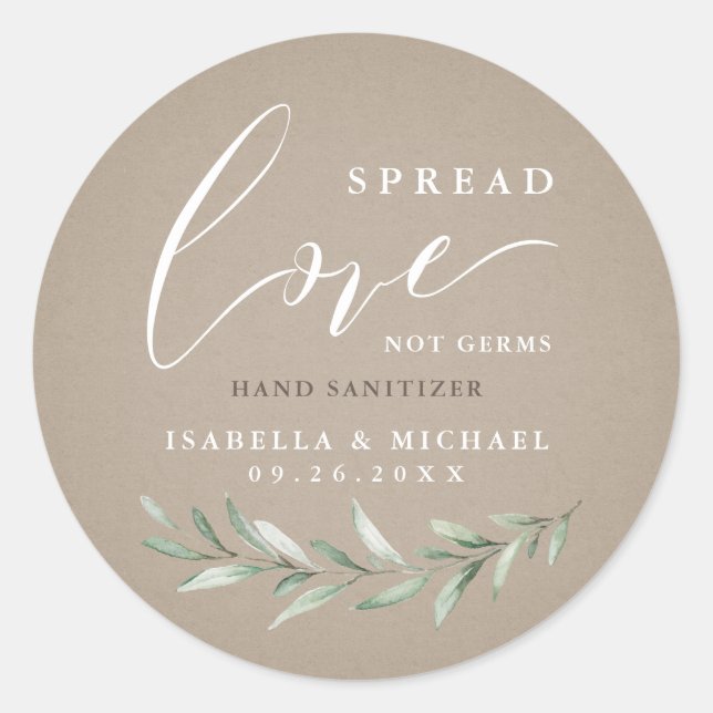 Spread Love Hand Sanitizer Greenery Wedding Favour Classic Round Sticker (Front)