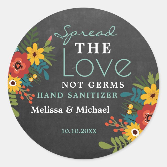 Spread Love Hand Sanitizer Wedding Chalkboard  Classic Round Sticker (Front)