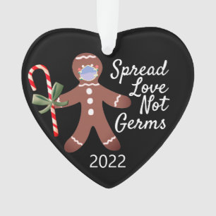 Spread Love Not Germs Covid 19 Gingerbread 2020 Ornament
