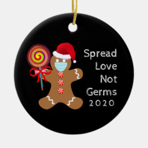 Spread Love Not Germs Funny Christmas Gingerbread Ceramic Ornament