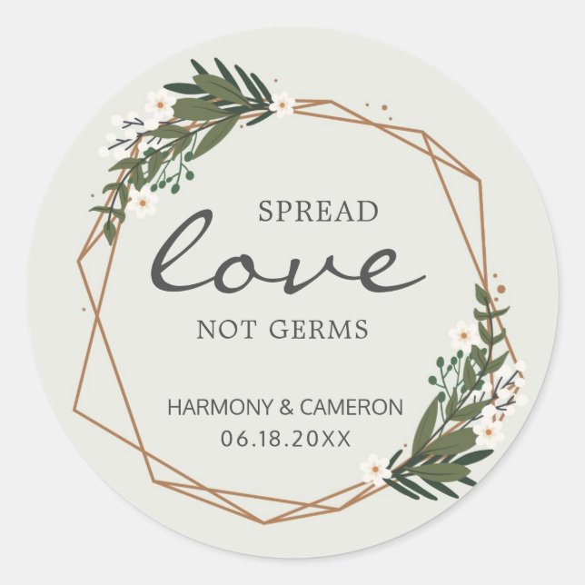 Spread Love Not Germs Geometric Wedding Favour Classic Round Sticker (Front)