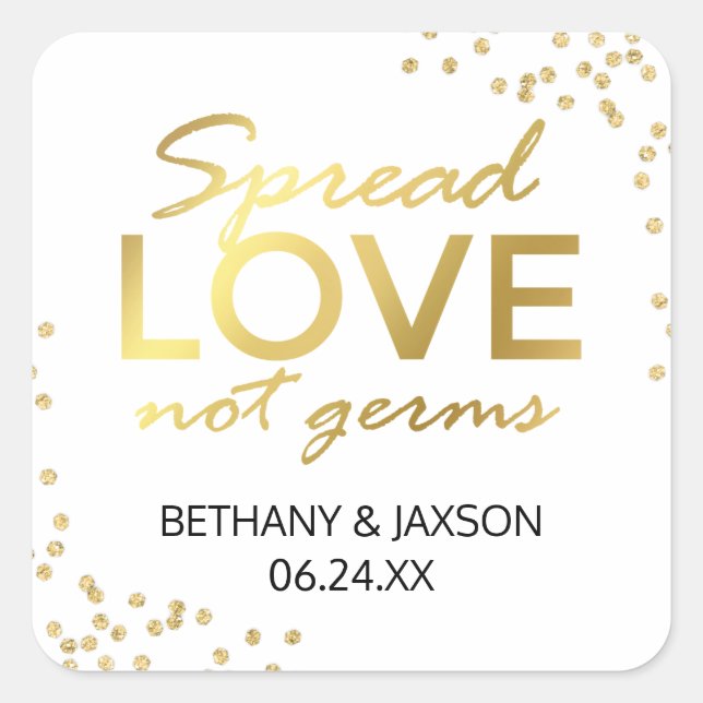 Spread Love Not Germs Gold Glitter Square Sticker (Front)