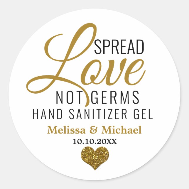 Spread Love Not Germs Sanitizer Gold Heart Classic Round Sticker (Front)