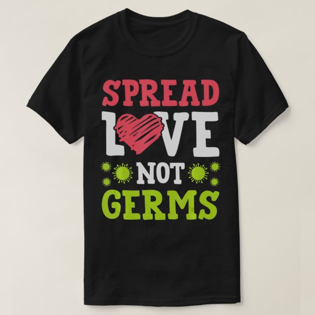 Spread Love Not Germs Social Distance  For Women  T-Shirt (Design Front)