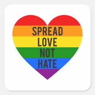 Spread love, not hate, rainbow heart square sticker