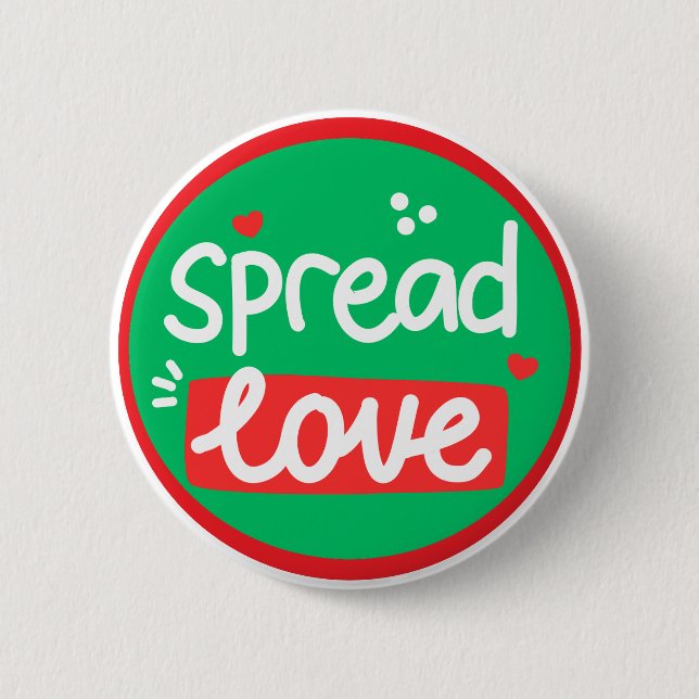 Spread Love Positive Kindness 2 Inch Round Button (Front)