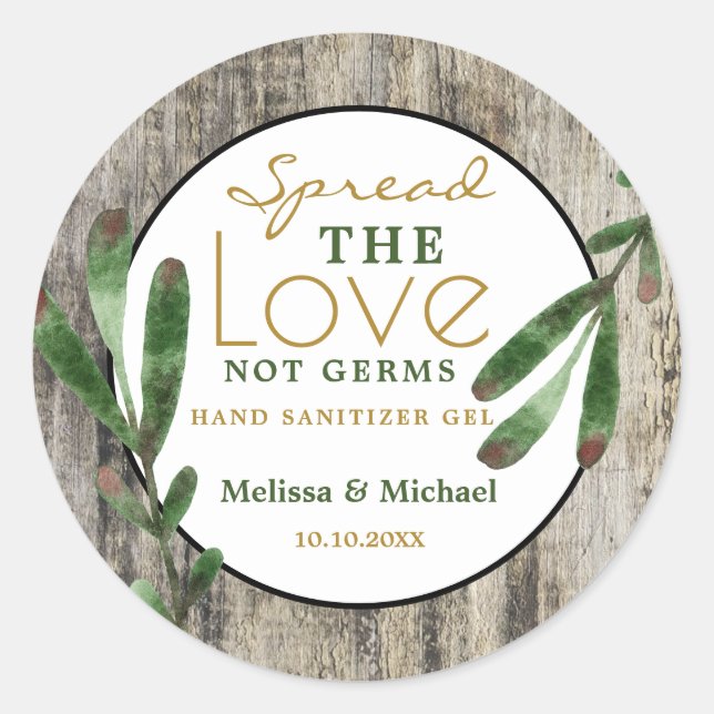 Spread Love Rustic Wedding Hand Sanitizer Favour Classic Round Sticker (Front)