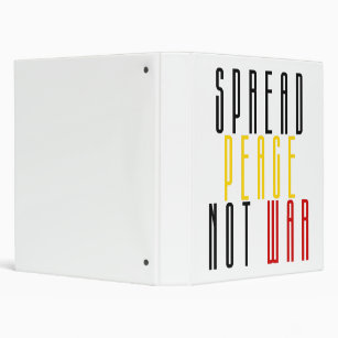 Spread Peace Not War Spread The Peace & Save Lives Binder