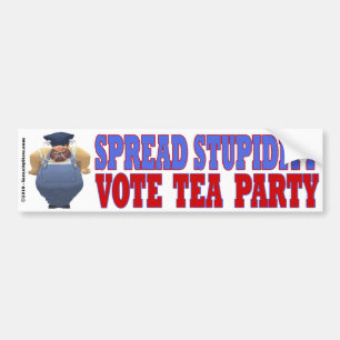 Spread Stupidity Bumper Stkr Sticker