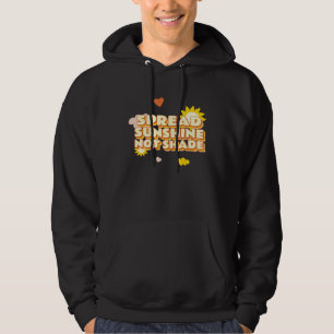 Spread Sunshine Not Shade Mental Health Awareness  Hoodie