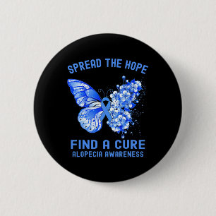Spread The Hope Find A Cure Alopecia Awareness 2 Inch Round Button