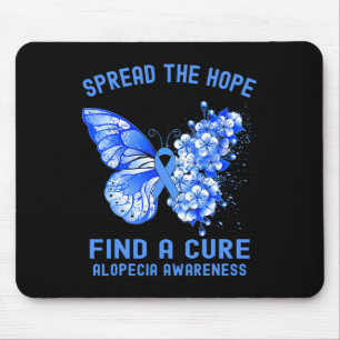 Spread The Hope Find A Cure Alopecia Awareness Mouse Pad
