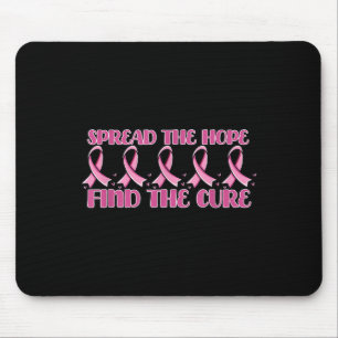 Spread The Hope Find Cure _ Breast Cancer Awarenes Mouse Pad