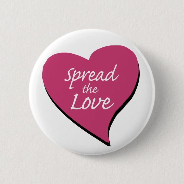 Spread The Love 2 Inch Round Button (Front)