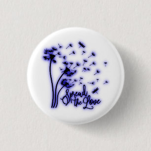 Spread The Love Dandelions and Dragonflies 1 Inch Round Button