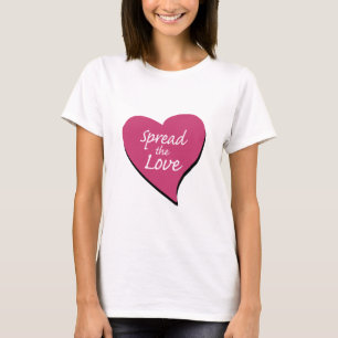 Spread The Love T-Shirt