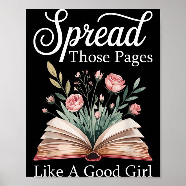 Spread Those Pages Like A Good Girl Bookworm Book  Poster (Front)