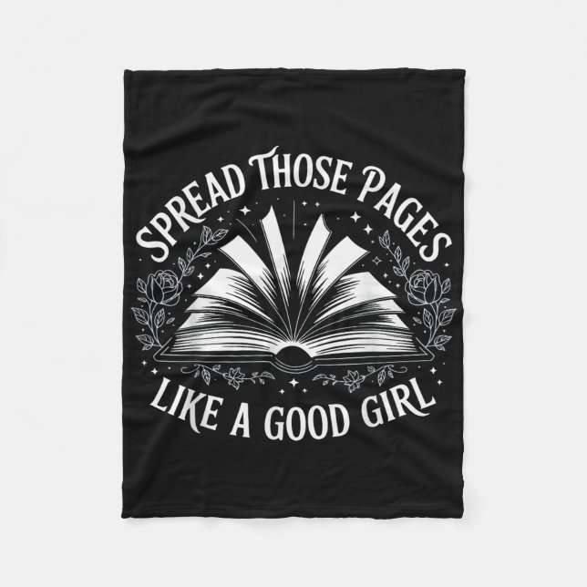 Spread Those Pages Like A Good Girl  Fleece Blanket (Front)