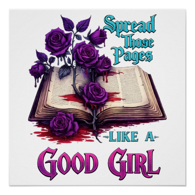 Spread Those Pages Like A Good Girl Poster (Front)