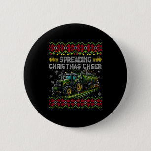 Spreading Christmas Cheer Farming Tractor Ugly Swe 2 Inch Round Button