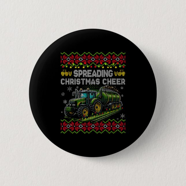 Spreading Christmas Cheer Farming Tractor Ugly Swe 2 Inch Round Button (Front)