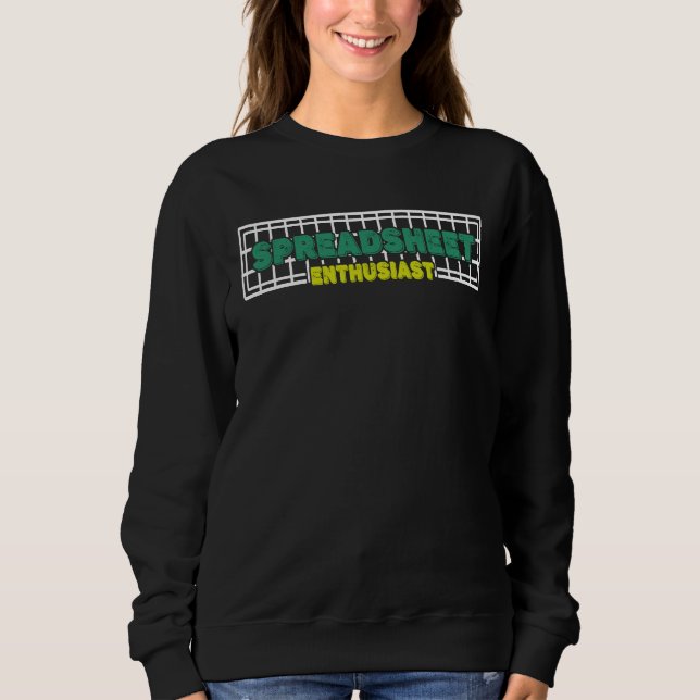 Spreadsheet Accountant CPA Fun Bookkeeper  Cool Hu Sweatshirt (Front)