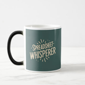 Spreadsheet Whisperer Office Humour For Men Magic Mug